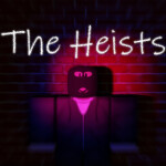 The Heists