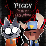 [CHAPTER 2] Piggy: Desolate Disruption