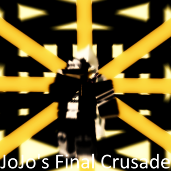 [ SANDBOX (kinda)] JoJo's Final Crusade