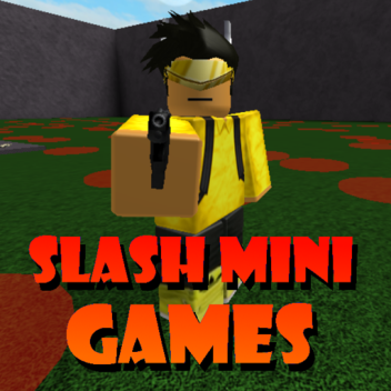 Slash Mini Games