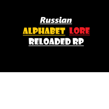 Russian alphabet lore RP!