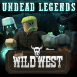 [Undead Legends] The Wild West 💀
