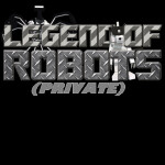 The Legend of Robots [TEST]