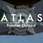 Atlas | Frontier Outpost