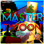 Master Tycoon UPDATE!!  [Beta]