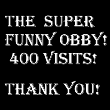 The Super Fun Obby! 