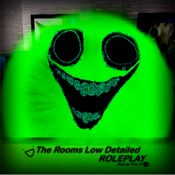 The Rooms Low Detailed Roleplay