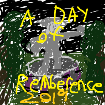 A Day of Rememberence (2019)
