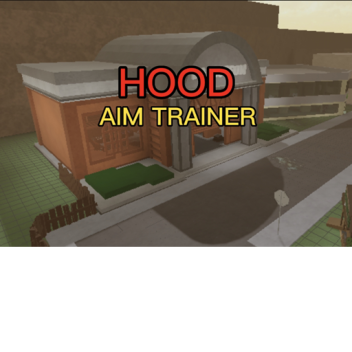 Hood Aim Trainer