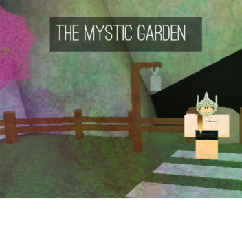 The Mystic Garden