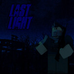 Last Light: Makeshift