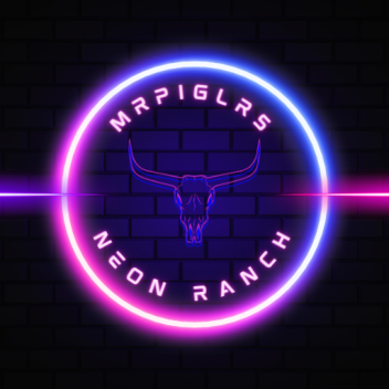 MrPiglr's Neon Ranch