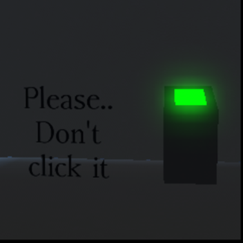 Don't Click the Button