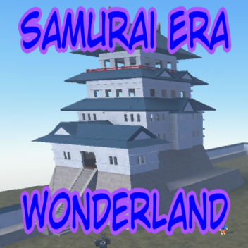 Samurai Era Wonderland