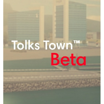 Tolks Town™ | Beta