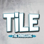 [NEW MODE] Tile | The Minigame