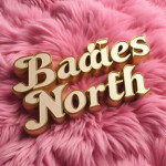 Baddies North ( NEW UPDATE )
