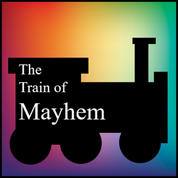 Train of mayhem