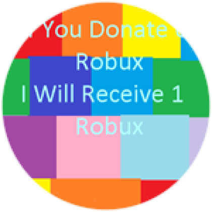 Donate 1 Robux - Roblox