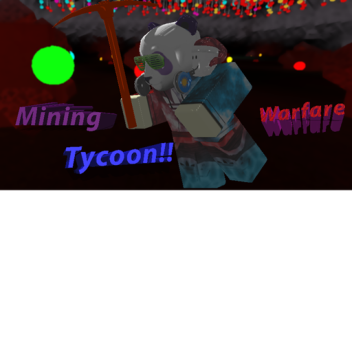 (Expansion Pack Update)Mining Warfare Tycoon