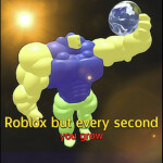 Roblox but every second you grow