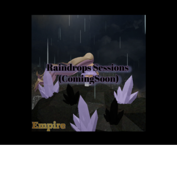 Raindrops Sessions 