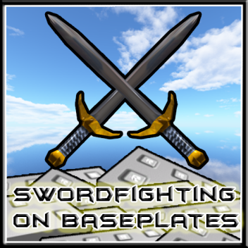 Swordfighting On Baseplates