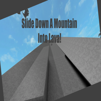 Fall Down A Mountain Into Lava [NEW!]
