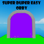 Super Duper Easy Obby 