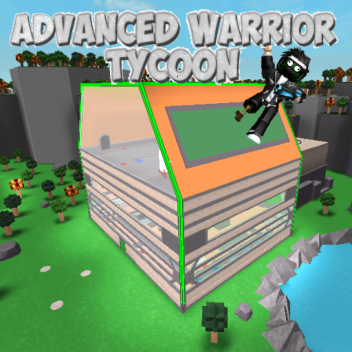 Advanced Warrior Tycoon