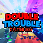 Double Trouble: 2 Player Teamwork Obby 