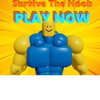 Survive The Evil Noob!