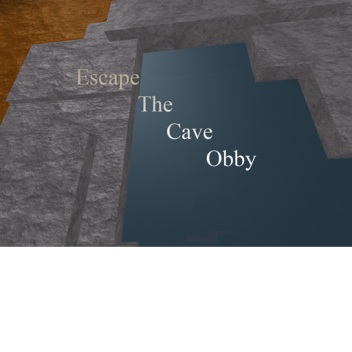 Escape The Cave Obby!