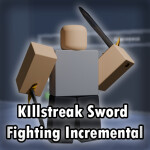 [Update] Killstreak Sword Fighting Incremental