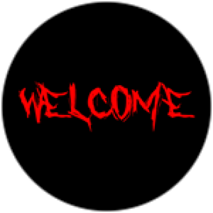 Welcome [HORROR] - Roblox