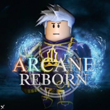 Arcane Reborn [BETA]
