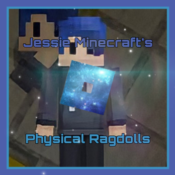 Jessie Minecraft's Physical Ragdolls. [DEV-PAUSED]