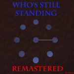 Who's Still Standing [Original]