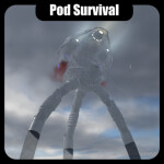Pod Survival (Closed for testing)