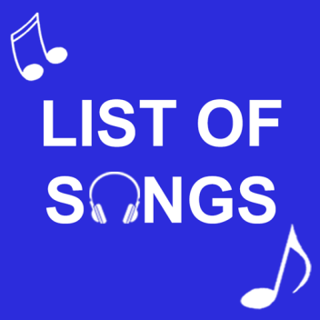 List of Songs