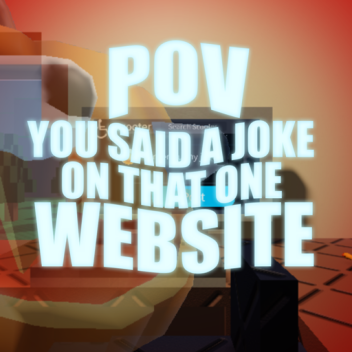 POV: you posted a joke on that one website