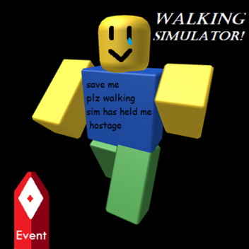(REBIRTHS!) Walking Simulator!