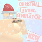 CHRISTMAS EATING SIMULATOR [DATA SAVE!!]