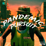 Pandemic Pursuit (BETA)