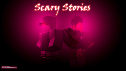 Scary Stories - Roblox