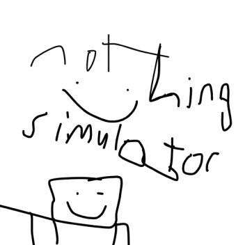 nothing simulator