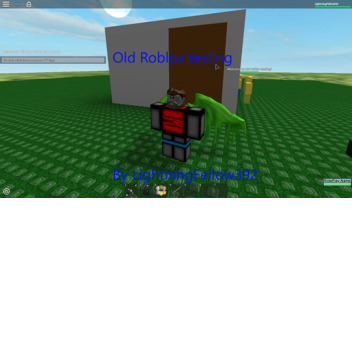 Old roblox TESTING!
