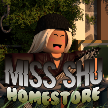 (2MIL+ VISITS!)MissShu's Homestore