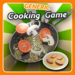 Generic Cooking Game [BETA][UPD2.3] 