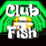 Club Fish 